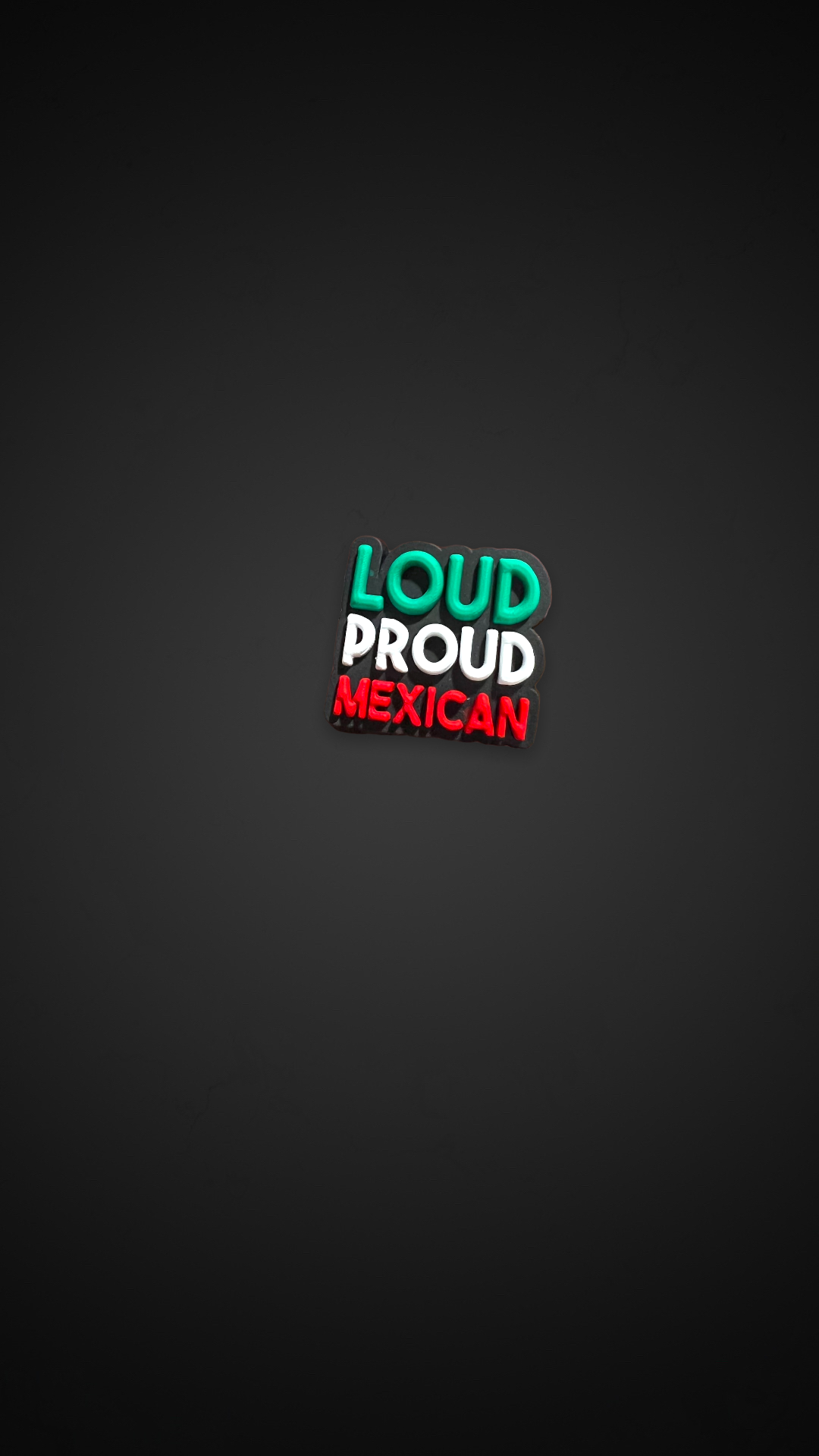 Loud proud Mexican